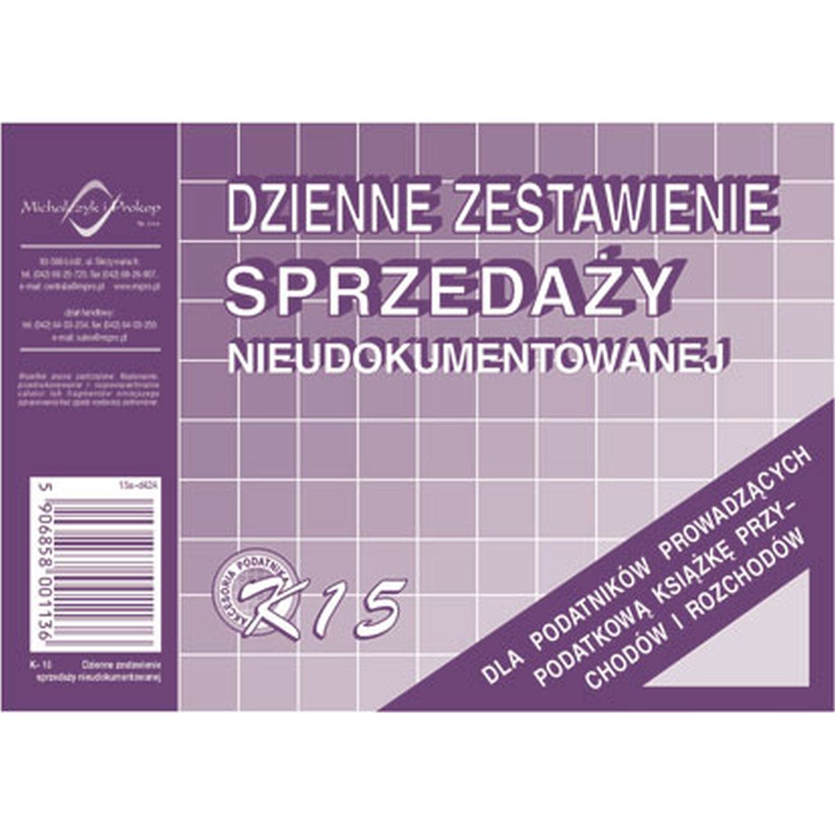 Druk offsetowy Michalczyk i Prokop DZIENNE ZEST SPRZED NIEUD. K15 A6 50k. (K-15)