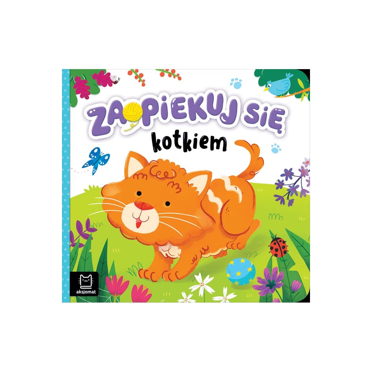 Książka dla dzieci Zaopiekuj się kotkiem