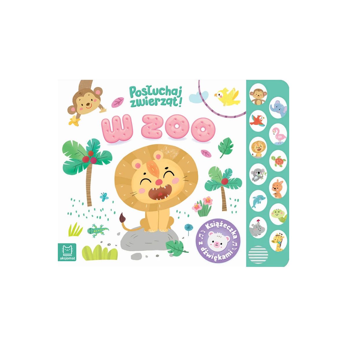 Książka dla dzieci W zoo. Posłuchaj zwierząt. Książeczka z dźwiękami