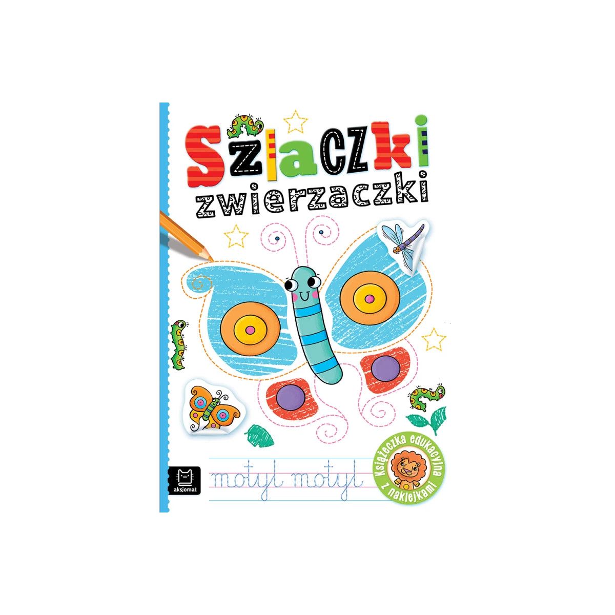 Książka dla dzieci Szlaczki zwierzaczki. Edukacyjna książeczka z naklejkami Aksjomat