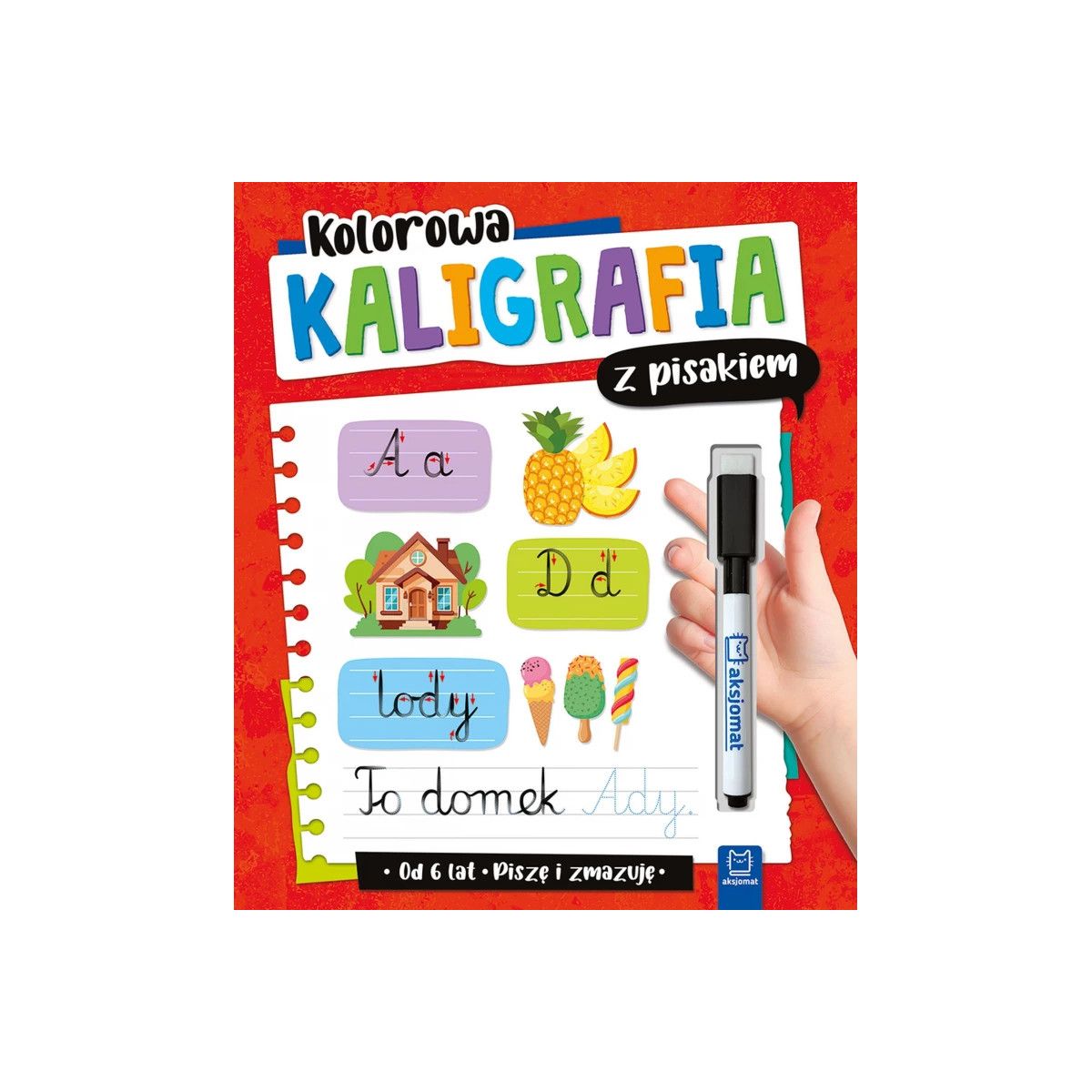 Książka dla dzieci Kolorowa kaligrafia z pisakiem. Piszę i zmazuję Aksjomat