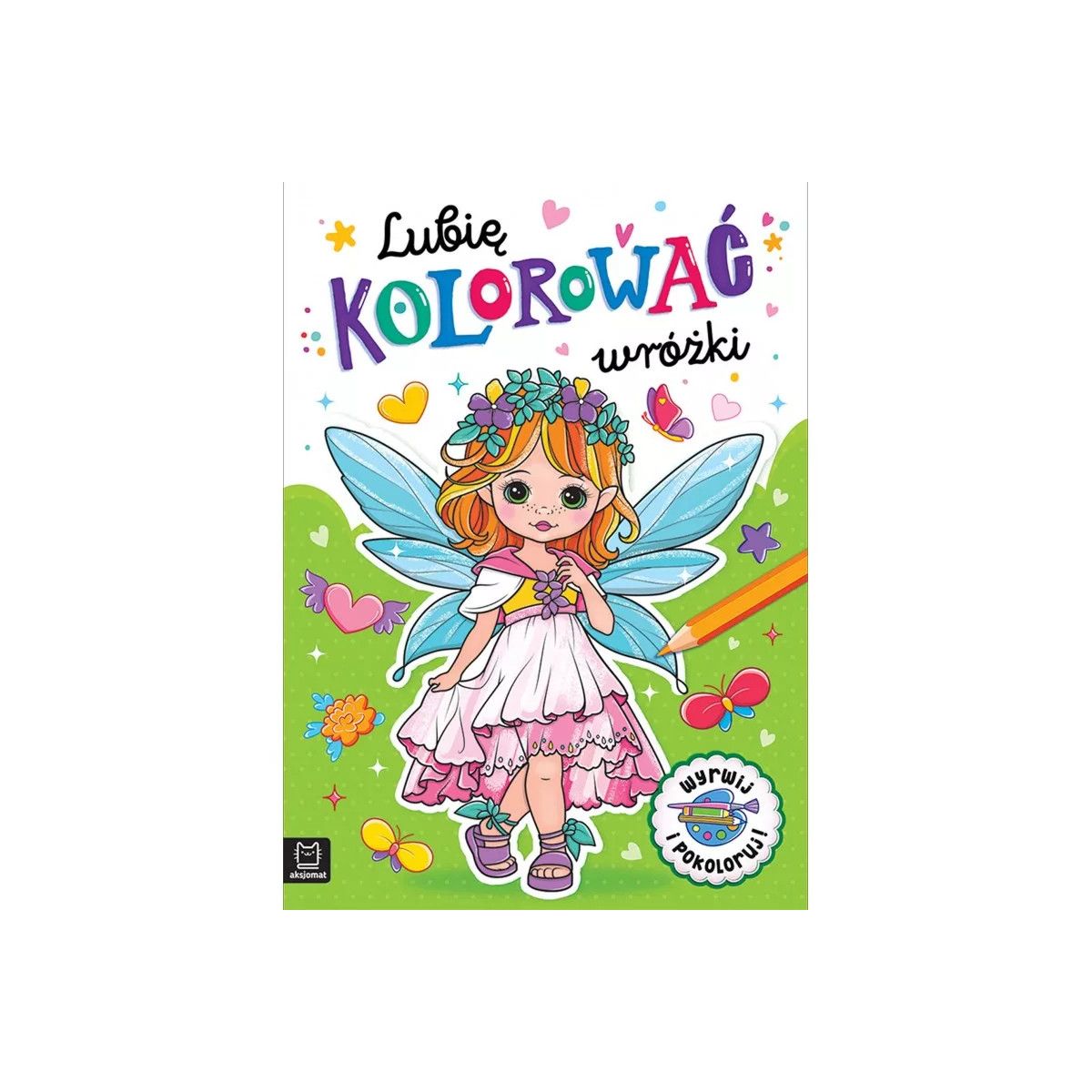 Książka dla dzieci LUBIĘ KOLOROWAĆ WRÓŻKI