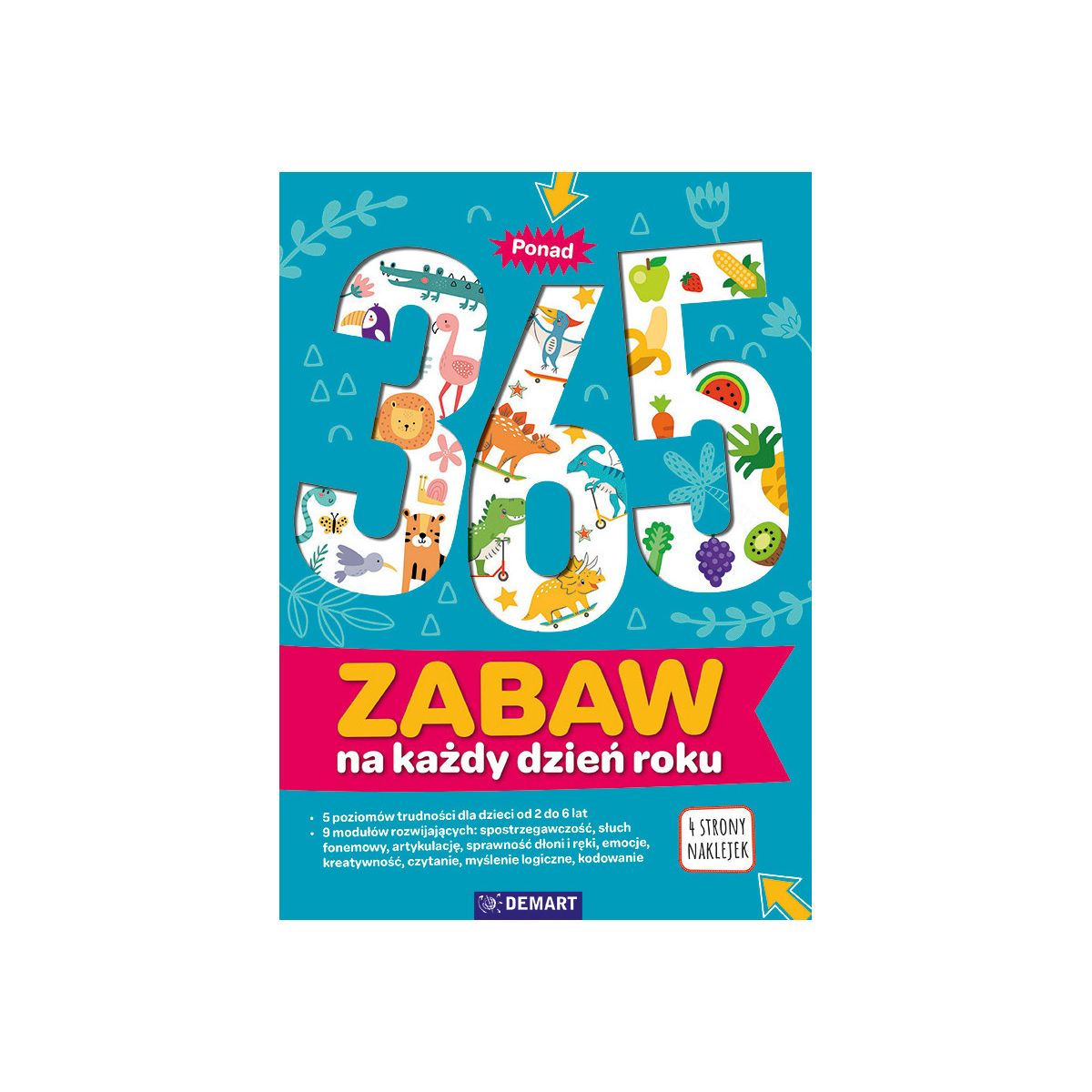 Książeczka edukacyjna Demart Bawię się i uczę. 365 zabaw na każdy dzień w roku dla dzieci 2-6 lat